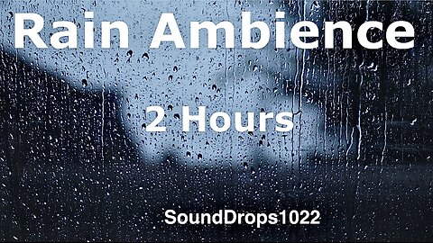 2-Hour Window Rain Ambience | Natural Sleep Aid