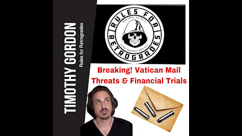 Breaking! Vatican Mail Threats & Financial Trials