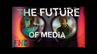 The Future Of Media | A Film History Digest