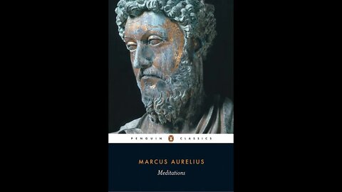 A consideration of 2 quotes from Book 3 of the meditations of Marcus Aurelius.
