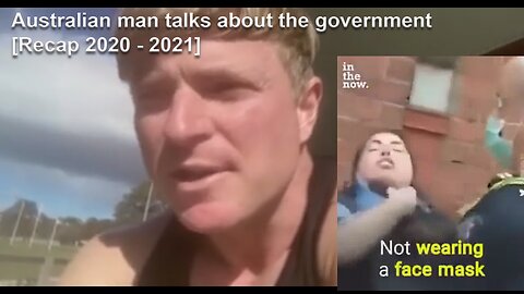 Australian man talks about the government [Recap 2020 - 2021] - IT’S OPERATION GO TIME