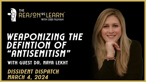 Weaponizing the Definition of Antisemitism with Dr. Naya Lekht