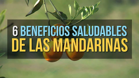 6 Beneficios Saludables De Las Mandarinas