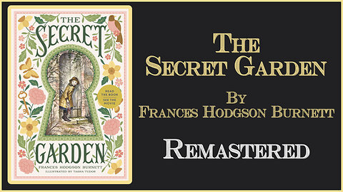 The Secret Garden by Frances Hodgson Burnett - Dramatic Reading -Full Audio Book