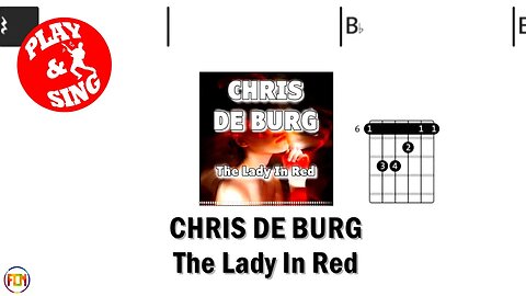 CHRIS DE BURG The Lady In Red FCN GUITAR CHORDS & LYRICS