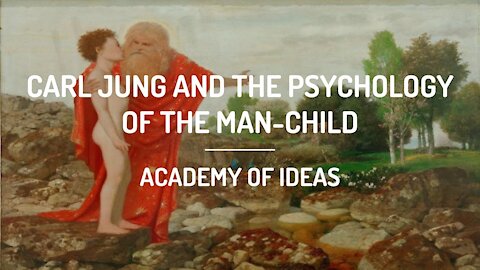 Carl Jung and the Psychology of the Man-Child