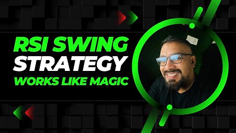 A RSI Swing Trading Strategy That Works Like Magic | 2023 | U HAVE BEEN TRADING RSI IN A WRONG WAY !
