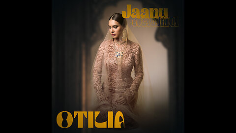 Otilia - Jaanu Jaanu | Official Video