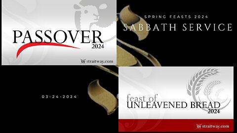 Spring Feasts 2024 - Passover Sabbath Service 2024-03-23 | Passover / Unleavened Bread |