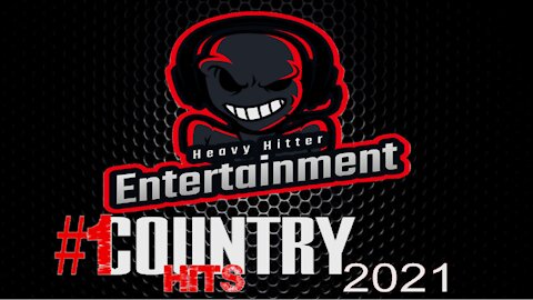 #1 Hot Country Hits of 2021 - Heavy Hitter Entertainment Special