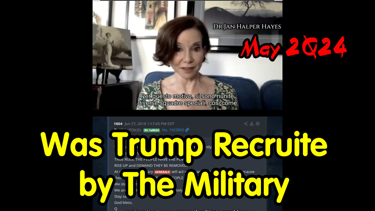 https://rumble.com/v4skxgx-was-trump-recruited-by-the-military-may-2q24.html