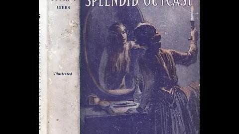 The Splendid Outcast by George Gibbs - Audiobook