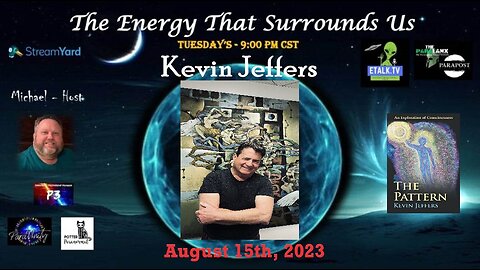 The Energy That Surrounds Us: Episode Thirty-One with special guest Kevin Jeffers