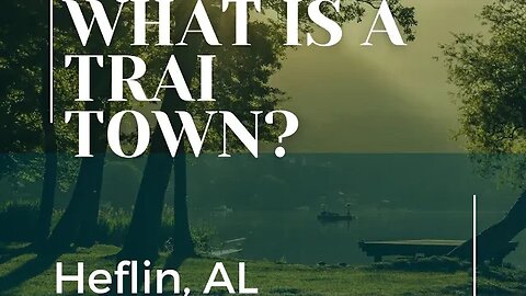 Heflin - What Is A Trail Town?