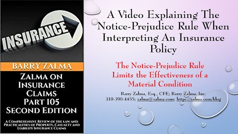 A Video Explaining the Notice-Prejudice Rule When Interpreting an Insurance Policy