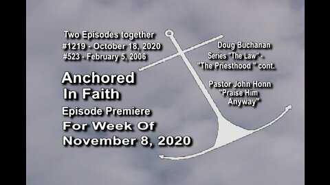 Week of November 8, 2020 - Anchored in Faith Episode Premiere 1219