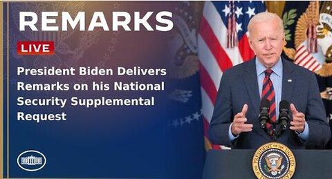 President Biden Delivers Remarks on his National Security Supplemental Request