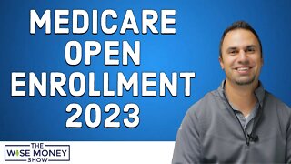 Medicare Open Enrollment 2023
