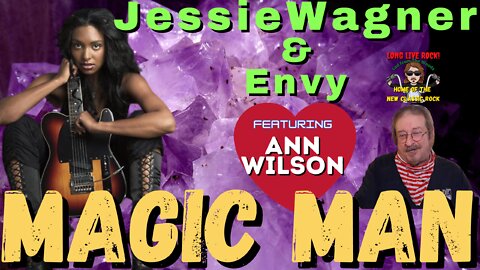 Jessie Wagner And Envy - Magic Man (feat. Ann Wilson) [New Classic Rock] | REACTION