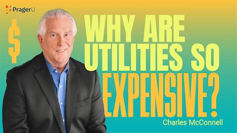 Why Are Utilities So Expensive? | 5-Minute Videos