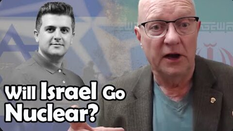 Will Israel Go Nuclear? | Col. Larry Wilkerson