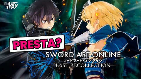 SWORD ART ONLINE: LAST RECOLLECTION TA MANEIRO? Review/Análise Opinativa