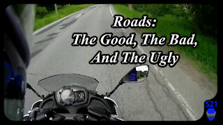 Roads: The Good, The Bad, and The Ugly