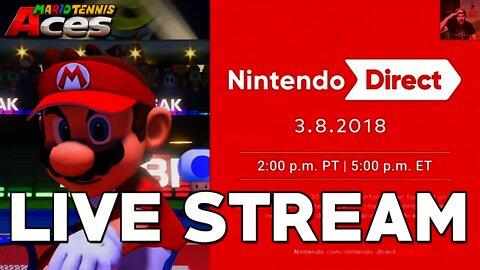 Nintendo Direct 3.8.2018 | LIVE STREAM (Live Reactions)