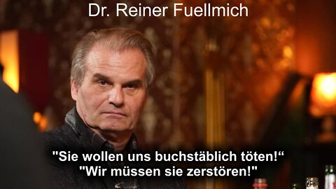 Dr. Reiner Fuellmich: Sie wollen uns töten – wir müssen sie zerstören
