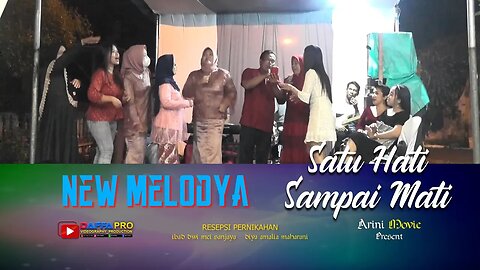 satu hati sampai mati // New Melodia // Dalam Rangka Resepsi Pernikahan // #Ibad & #Rani