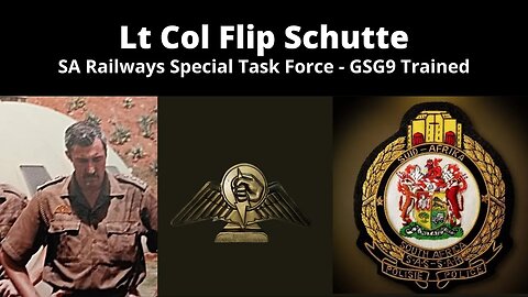 Legacy Conversations - Lt Col Flip Schutte - Railway Police Special Task Force - GSG9