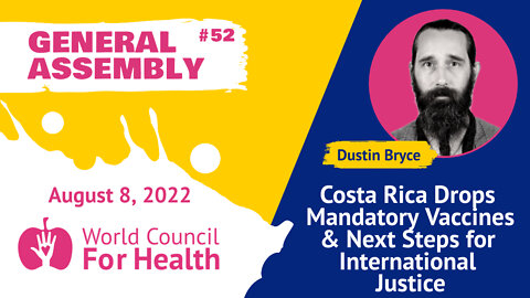 Costa Rica Drops Mandatory Vaccines with Dustin Bryce