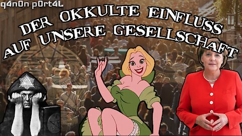 Der okkulte Einfluss auf unsere Gesellschaft | q4n0n p0rt4L | #Q010