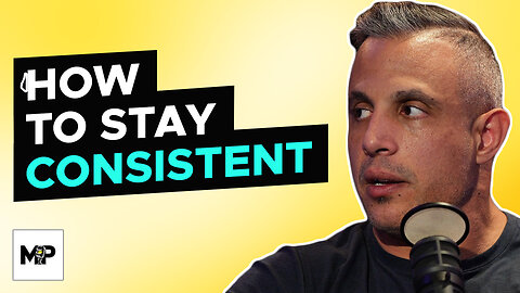 How To Stay Consistent With Your Workouts | Mind Pump 2220