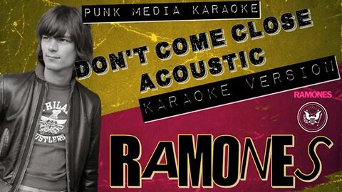 The Ramones - Don't Come Close (Acoustic Karaoke Version) Instrumental - PMK