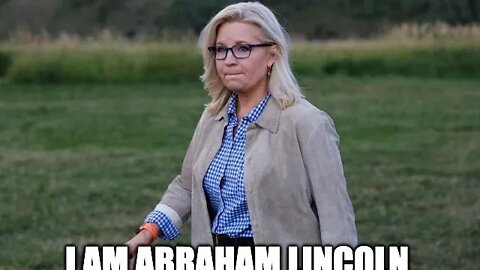 Liz Cheney Think’s She Is Abraham Lincoln: Bless Her Heart