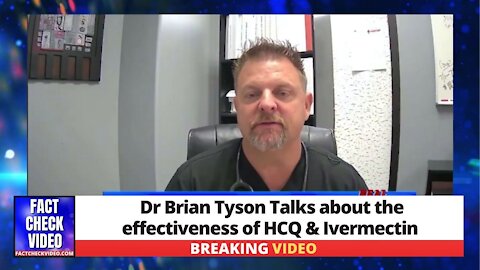 Dr Brian Tyson Talks about how effective HCQ and Ivermectin are