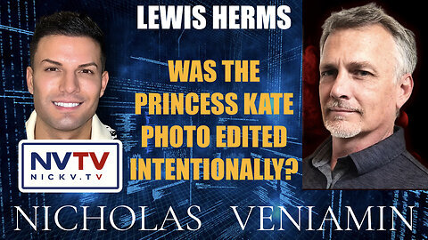 Nicholas Veniamin with Lewis Herms Discusses Edited Princess Kate Photo