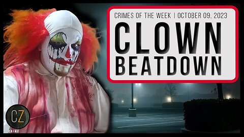 Crimes Of The Week: Oct 9, 2023 | Clown Beatdown, NFL Player Allegedly Kills Mom & MORE Crime News