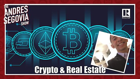 Talking Cryptocurrency & Real Estate With Chris Campos