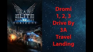 Elite Dangerous: Permit - Dromi - 1, 2, 3 Drive By - 3A Travel & Landing - [00080]