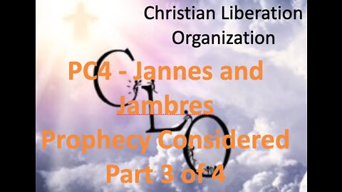 PC4 - Jannes and Jambres Part 3 of 4
