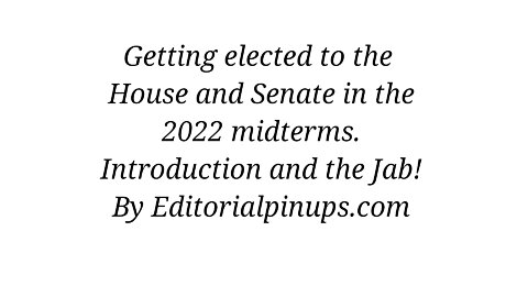 Getting Elected to the House and Senate in the 2022 Midterms