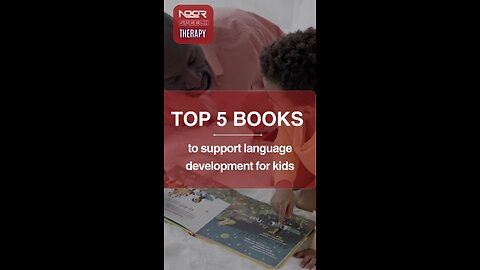 Top 5 Books to support language development for kids