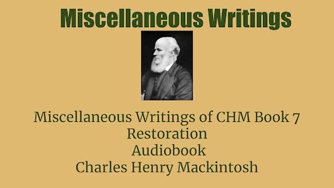 Miscellaneous writings of CHM Book 7 Restoration Audio Book