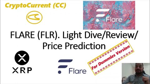 Flare Network (FLR). Light Dive/Review/Price Prediction (FOR DUMMIES VERSION)