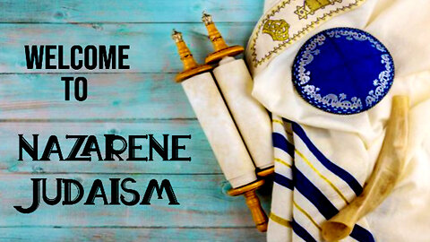 Welcome to Nazarene Judaism RESTORED.