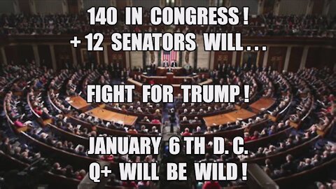 12 SENATORS + 140 CONGRESS FIGHT FOR TRUMP! JANUARY 6 D.C. Q+ WILL BE WILD! PATRIOTS HAWLEY + CRUZ!