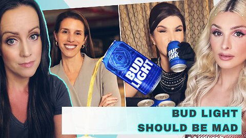 Bud Light is DONE || If I Were Them I'd Be LIVID