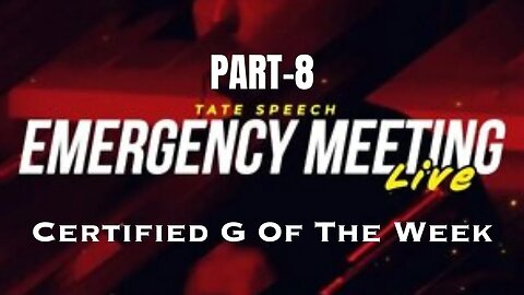 Certified G Of The Week 💪 | Emergency Meeting pt-8